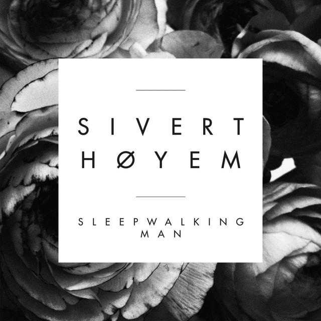 SIVERTHÖYEM_cover_SleepwalkingMan